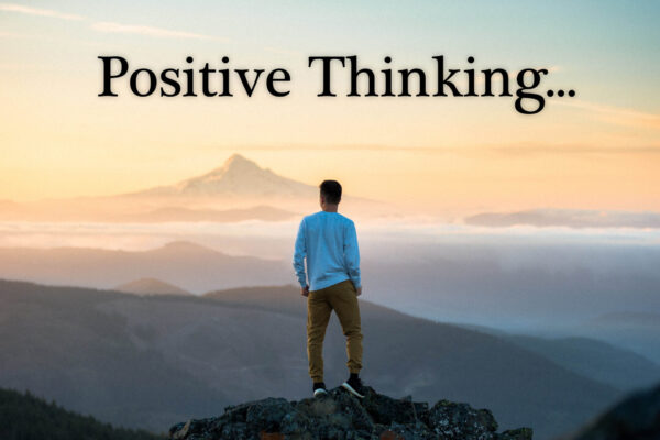 The Superpower of Positive Thinking