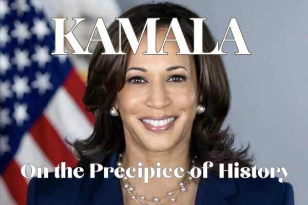 Kamala Harris on the Precipice of History